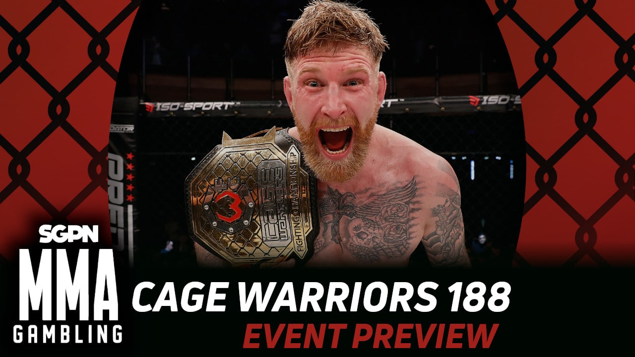 Cage Warriors 188 Betting Guide (The Greek System) | MMA Gambling Podcast (Ep.807)