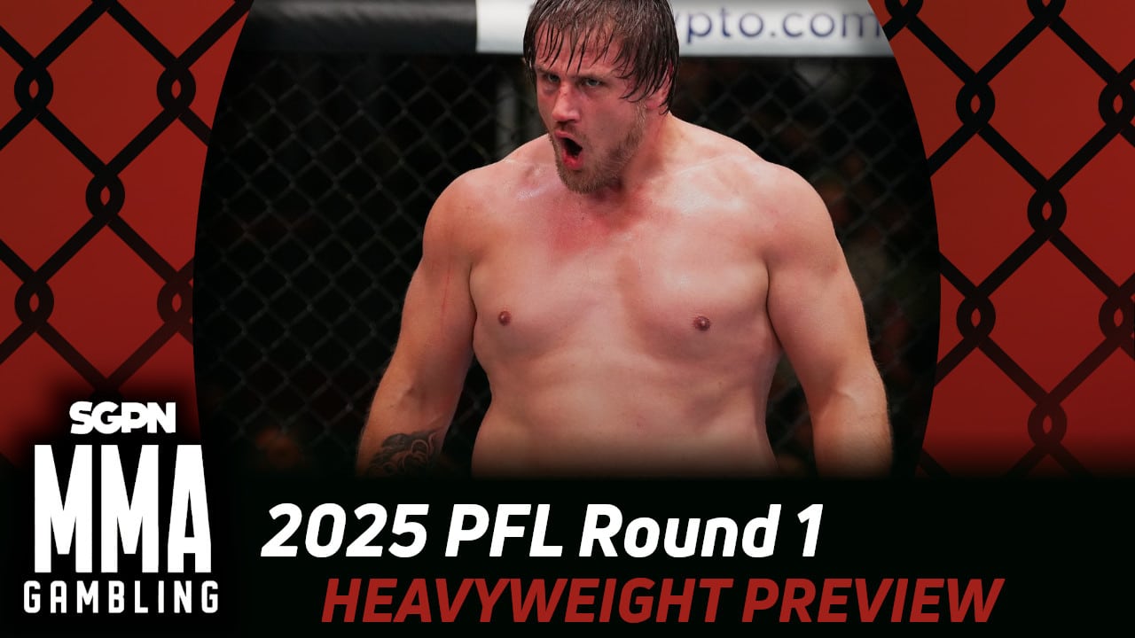 PFL 2025 First Round Heavyweight Betting Guide (If You're Holding a Slim Trabelsi Ticket) | MMA Gambling Podcast (Ep.812)