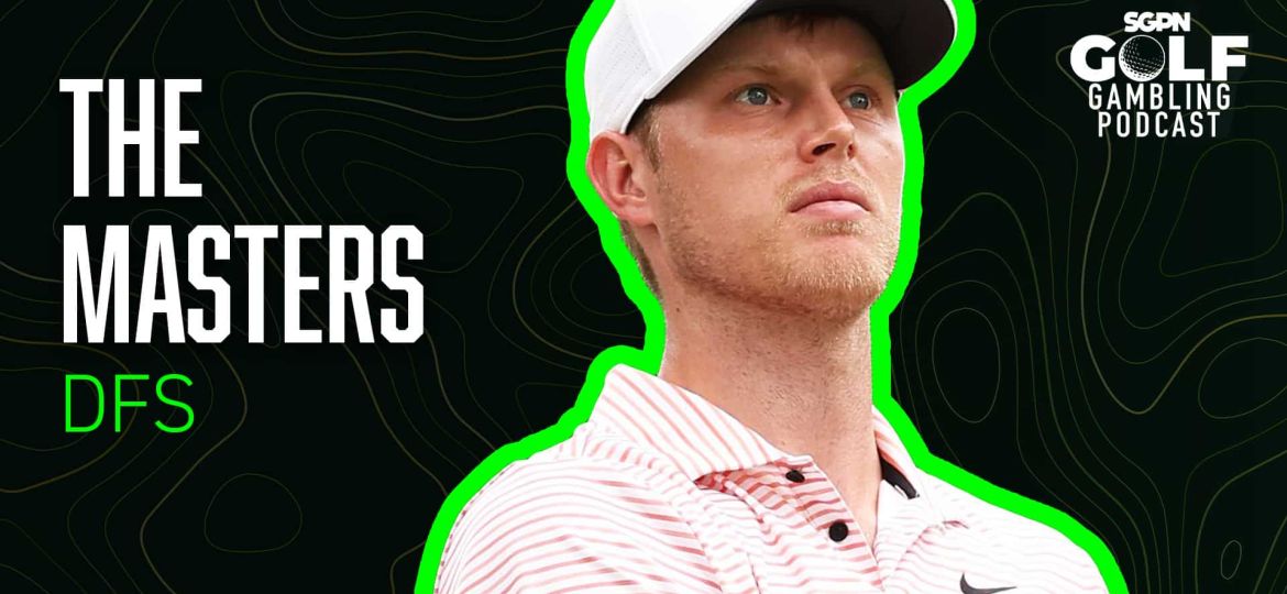 2025 Masters DFS Picks | Golf Gambling Podcast (Ep. 494)