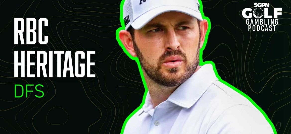 2025 RBC Heritage DFS Picks | Golf Gambling Podcast (Ep. 496)