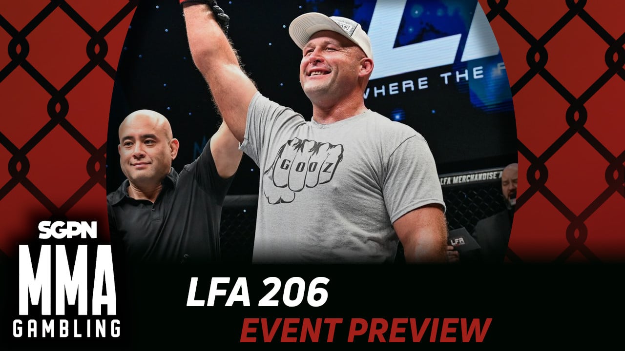 LFA 206 Betting Guide (The Bodega Boys) | MMA Gambling Podcast (Ep.799)