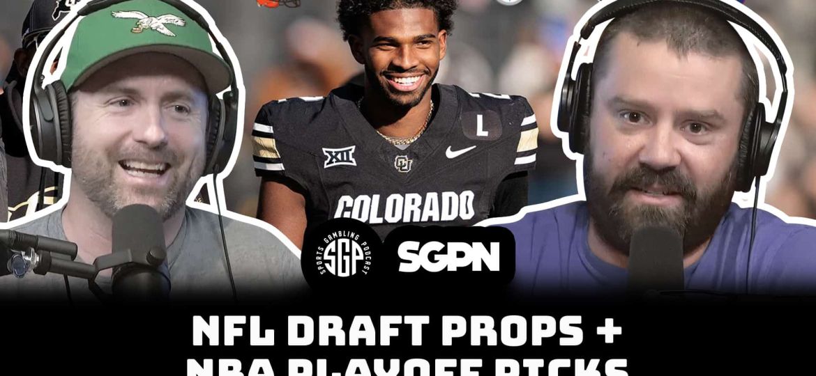 NFL Draft Props + NBA Picks