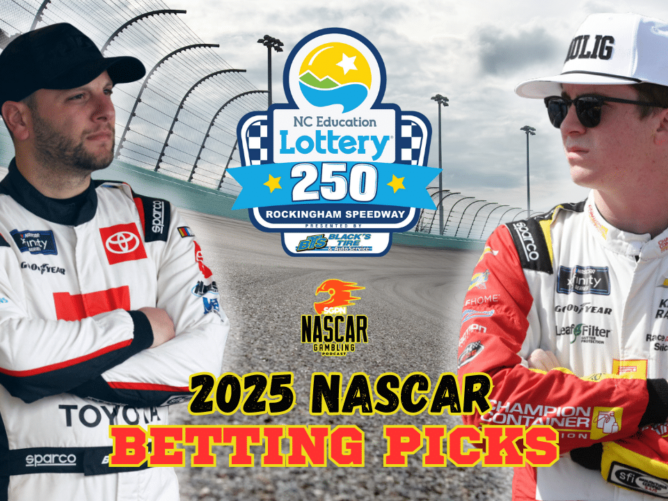 North Carolina Education Lottery 250 Betting Picks I NASCAR Gambling Podcast (Ep. 607)