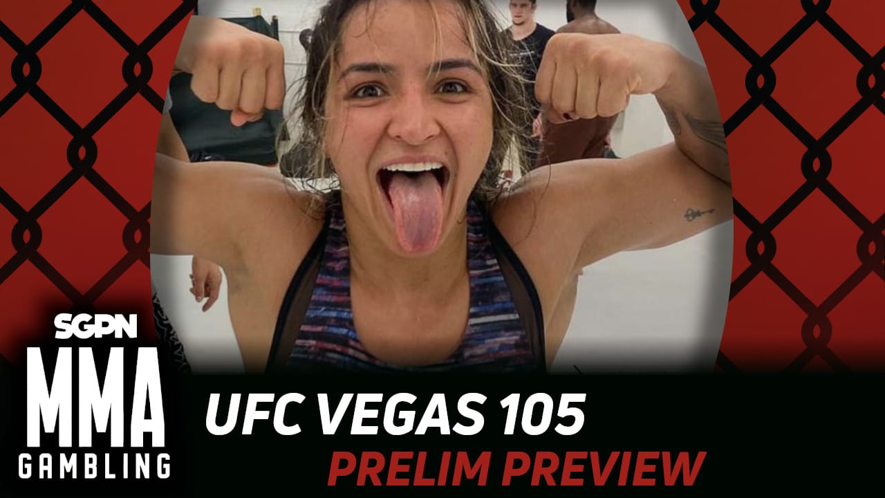 UFC Vegas 105 Prelims Betting Guide (Bleedy Is Not a Word) | MMA Gambling Podcast (Ep.795)