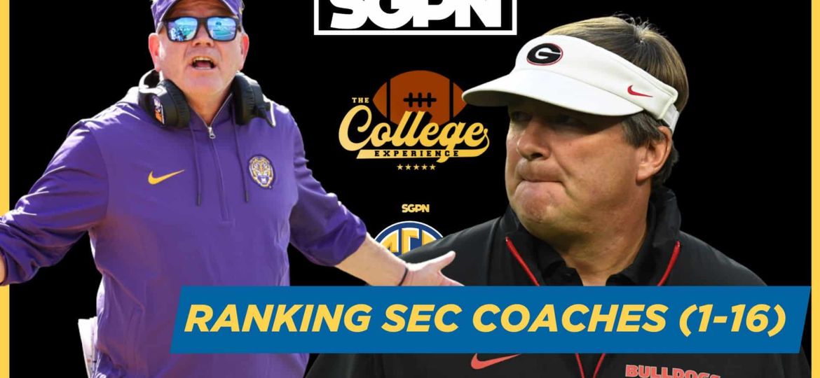SEC Coach Rankings (1-16) | The College Football Experience (Ep. 1858)
