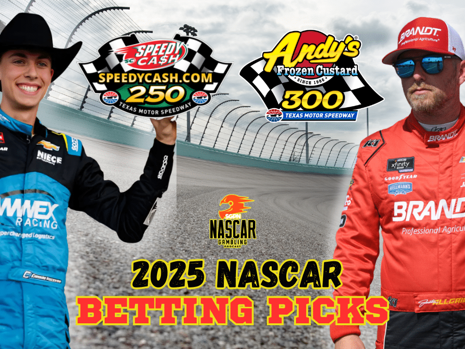 Texas Trucks-Xfinity Series Betting Picks 2025 I NASCAR Gambling Podcast (Ep. 613)
