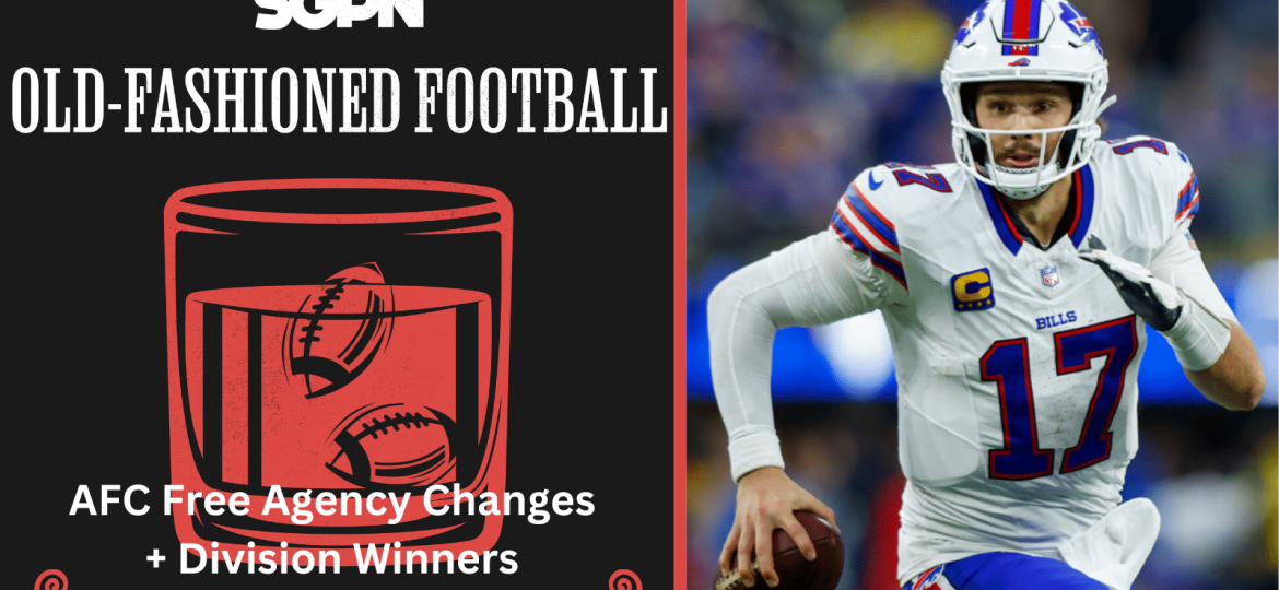 AFC Free Agency Recap + NFL AFC Division Bets | Old-Fashioned Football (Ep. 178)
