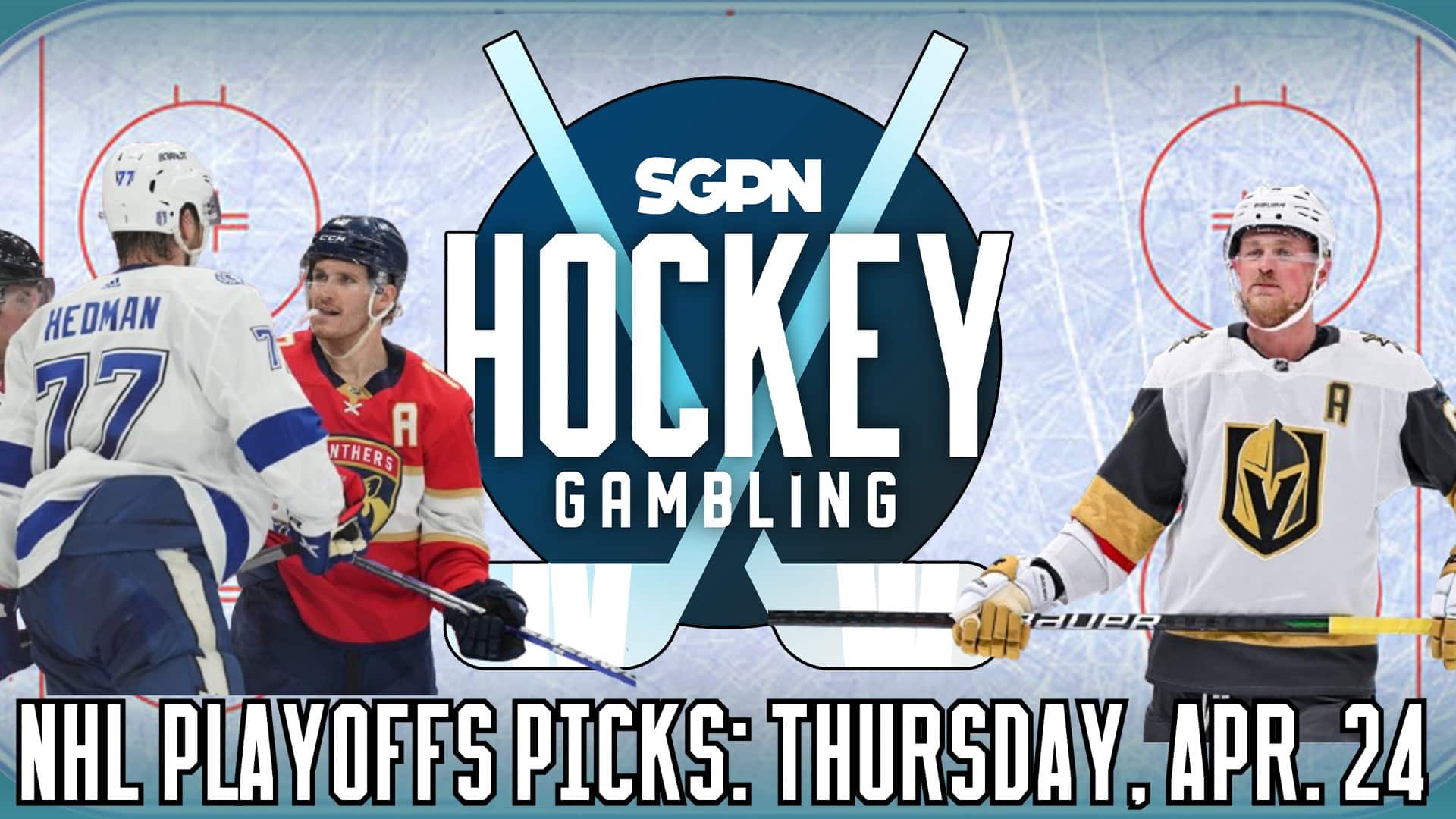 NHL Stanley Cup Playoffs Picks: Thursday, April 24 | Hockey Gambling Podcast (Ep. 455)