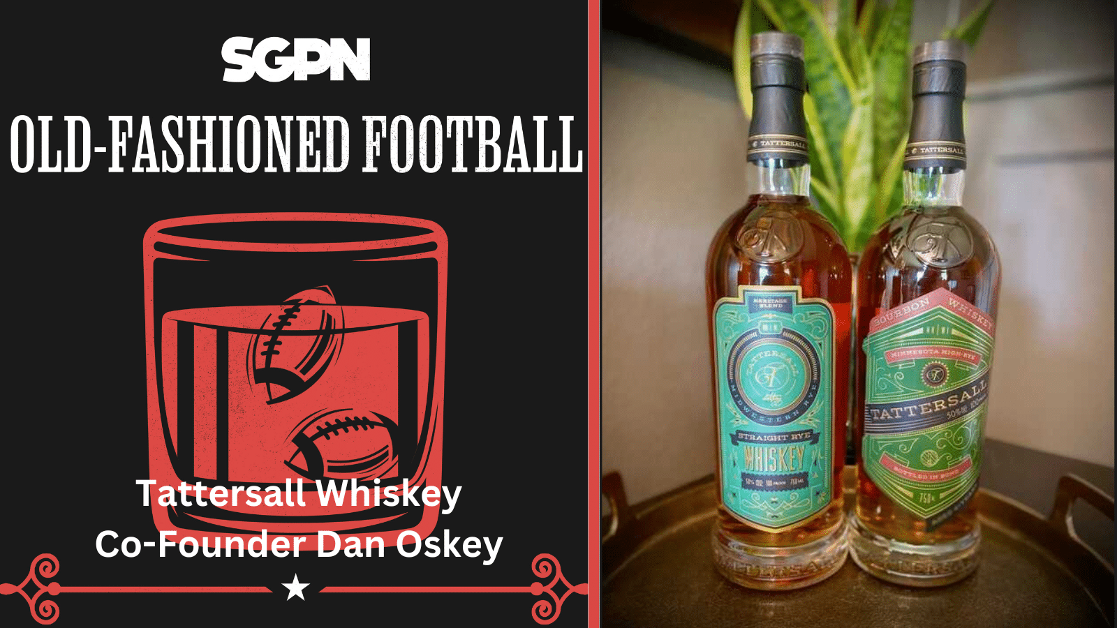  Exclusive Interview with Tattersall Distillery: A Passion for Flavor | Old-Fashioned Football (Ep. 180)