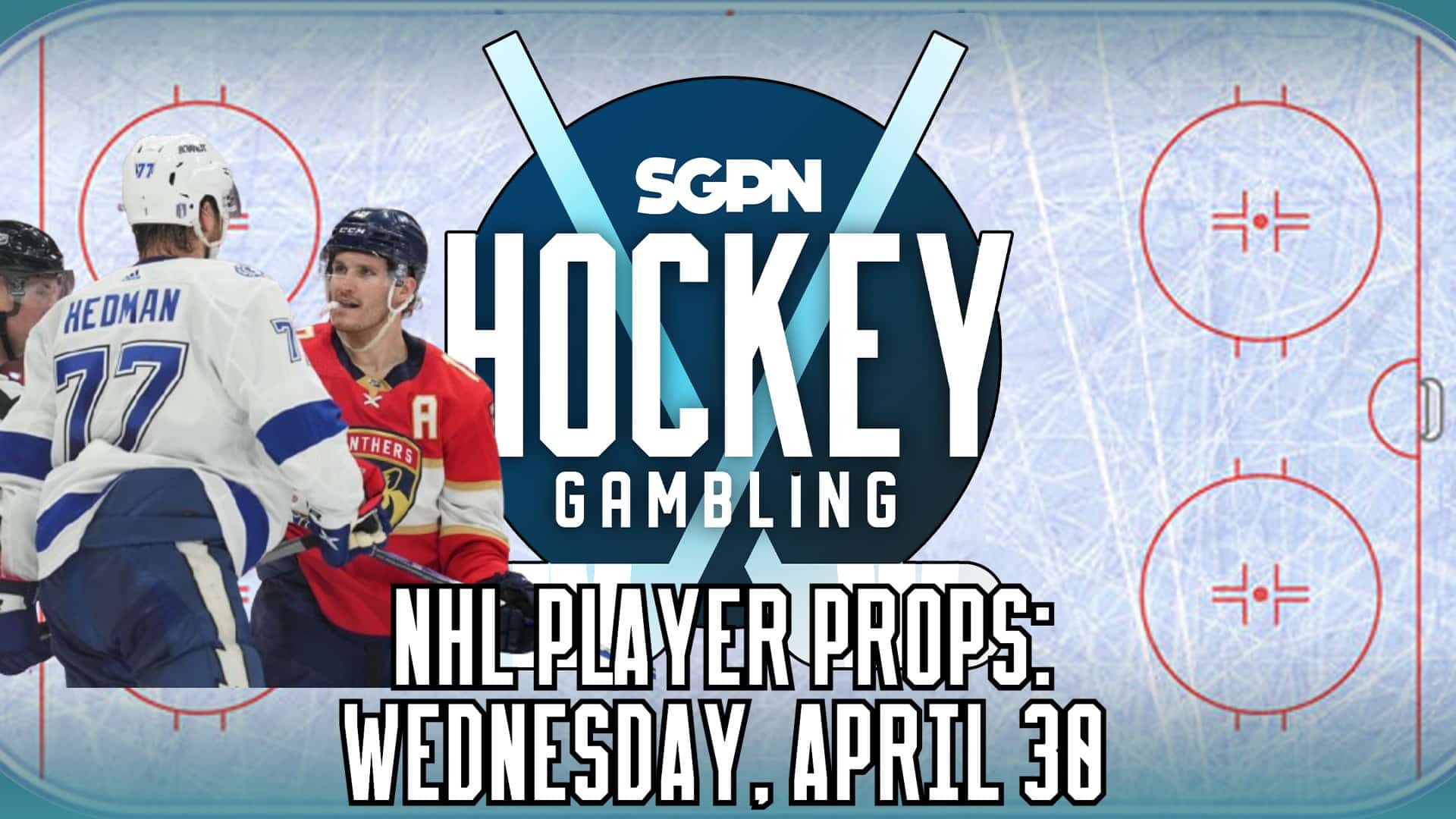 NHL Stanley Cup Playoffs Player Props: Wednesday, April 30 (4/30) | Hockey Gambling Podcast (Ep. 460)