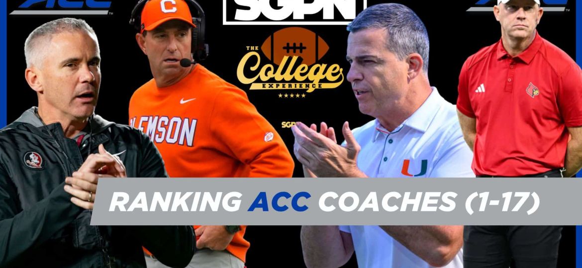 ACC Coach Rankings (1-17) | The College Football Experience (Ep. 1861)