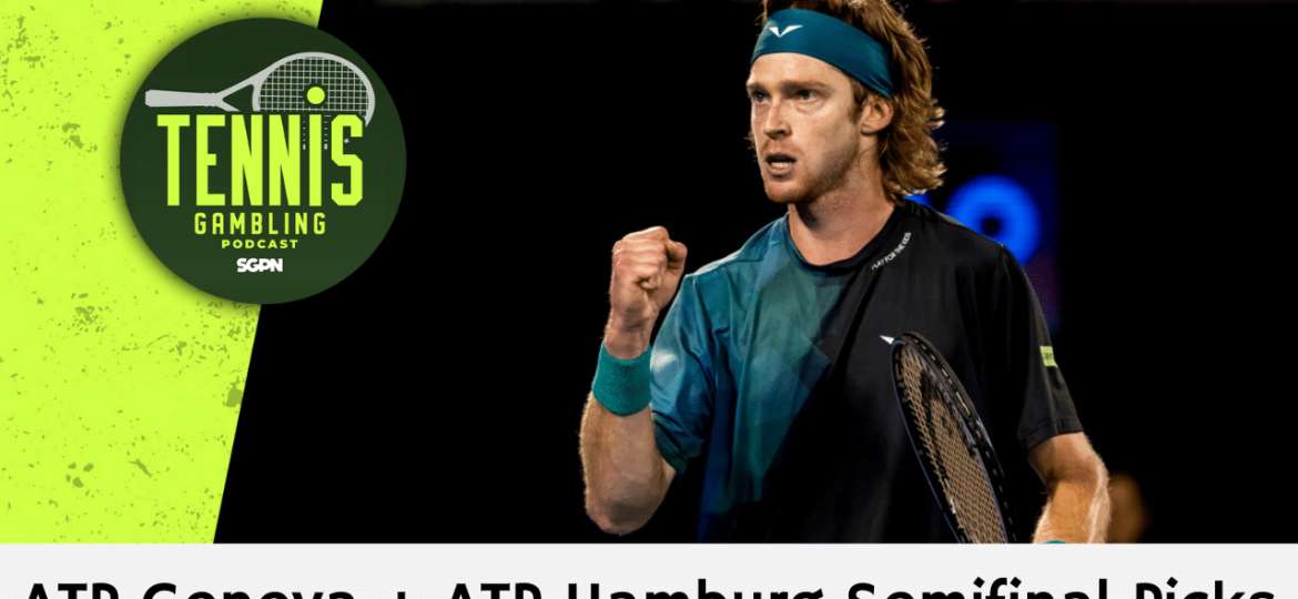 ATP Geneva + ATP Hamburg Semifinal Picks – 5/22/25 | Tennis Gambling Podcast (Ep. 486)