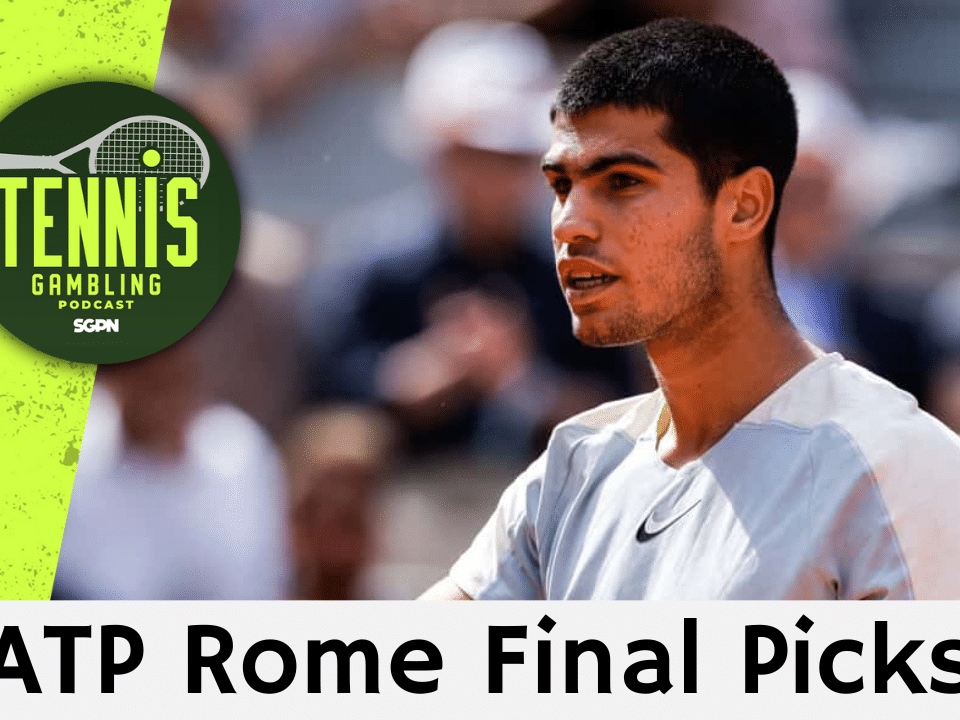 ATP Rome Final Picks – 5/17/25 | Tennis Gambling Podcast (Ep. 483)