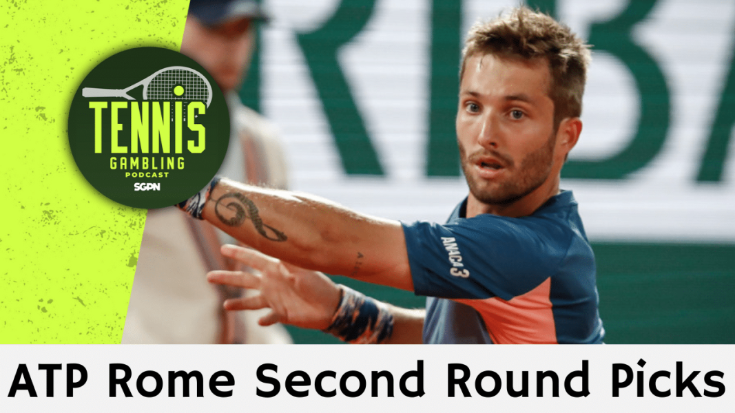 ATP Rome Second Round Picks – 5/8/25 | Tennis Gambling Podcast (Ep. 478)