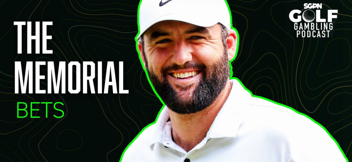 2025 The Memorial Tournament Bets | Golf Gambling Podcast (Ep. 509)