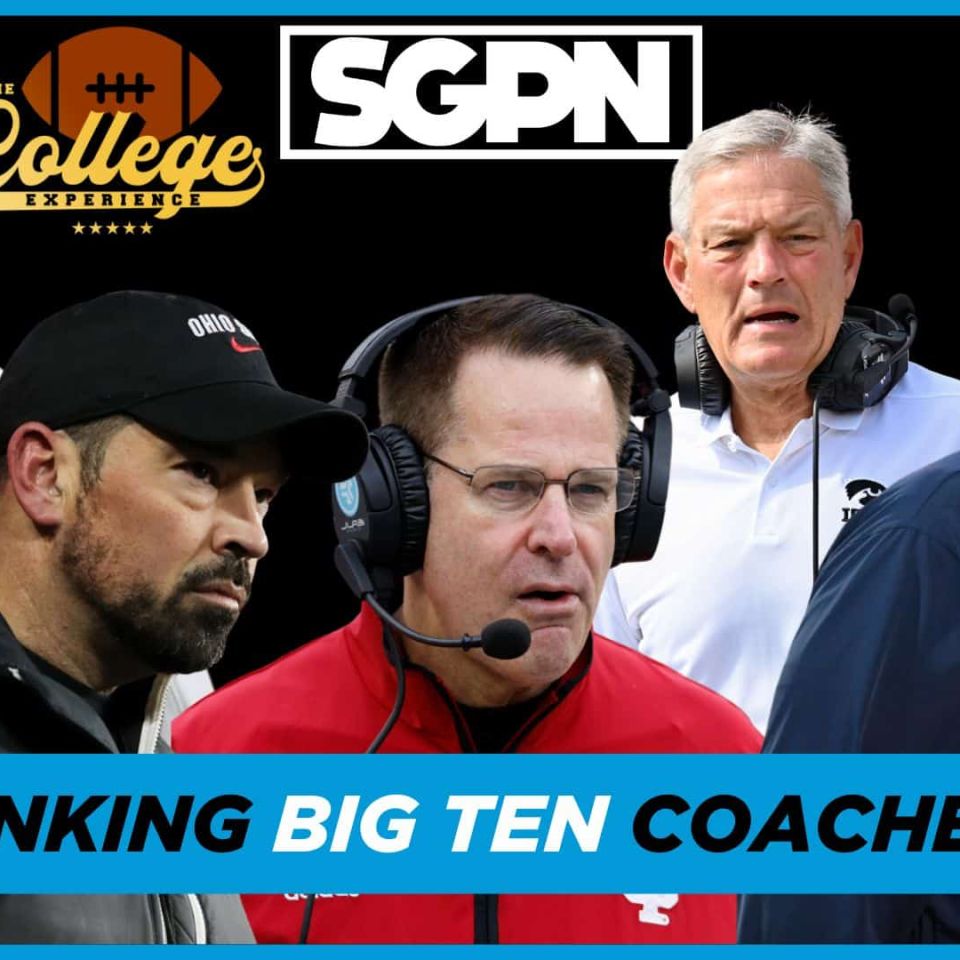 Big Ten Coach Rankings (1-18) | The College Football Experience (Ep. 1859)
