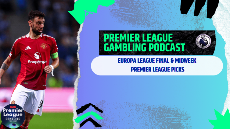 Europa League Final and Premier League Picks - (Ep.278)