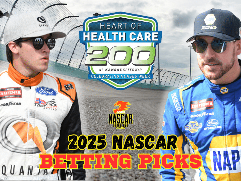 Heart of Health Care 200 Betting Picks 2025 I NASCAR Gambling Podcast (Ep. 616)