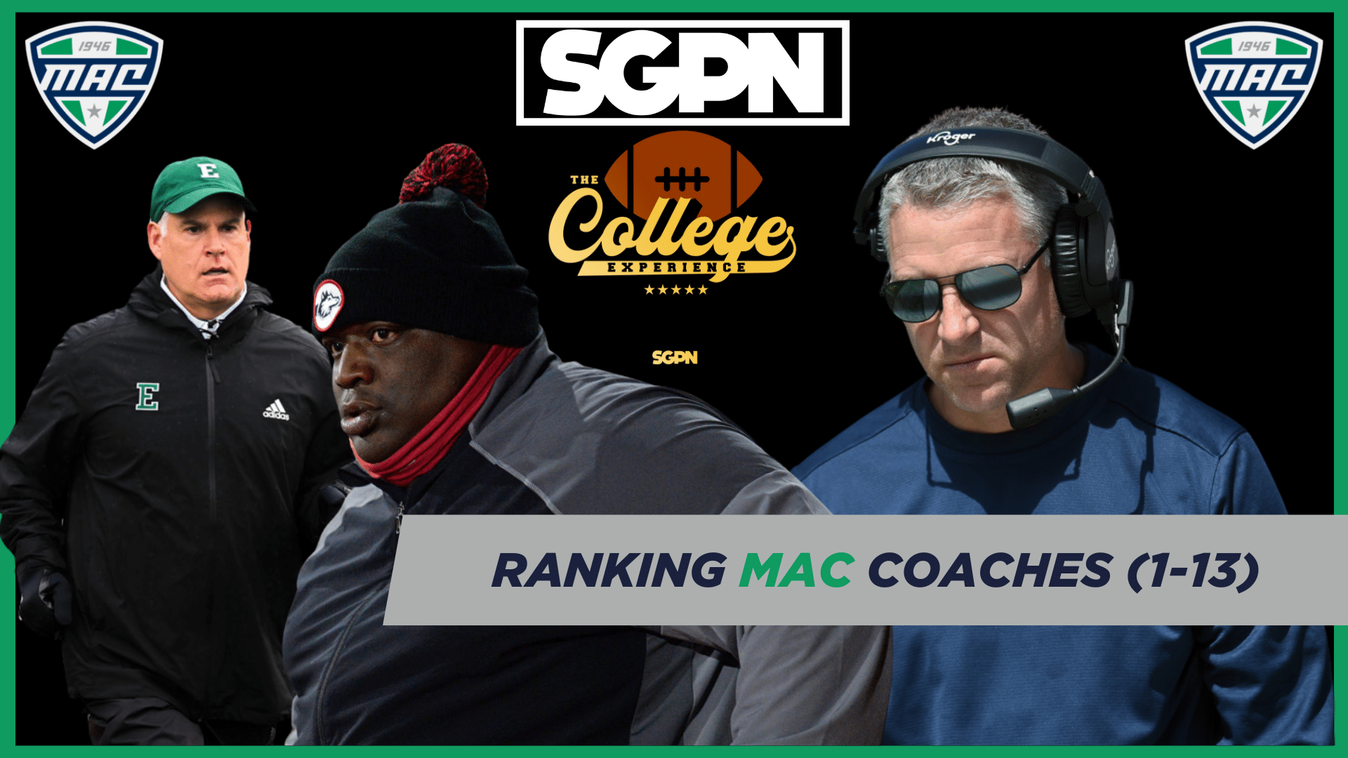 MAC Conference Coach Rankings (1-13) | The College Football Experience (Ep. 1866)