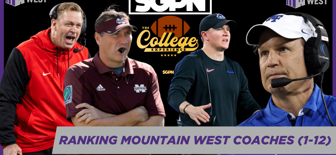 Mountain West Conference Coach Rankings (1-12) | The College Football Experience (Ep. 1862)