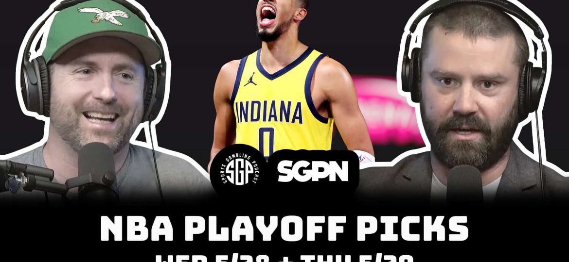 NBA Playoff Picks - Wed 0528 + Thu 0529