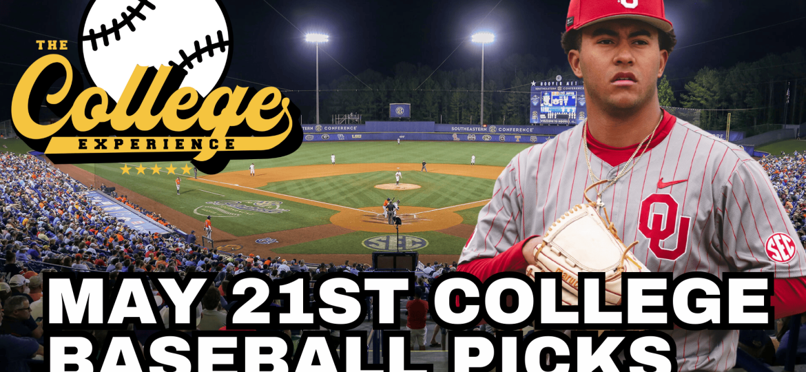 College Baseball Picks May 21st - NCAA Baseball Conference Tournament Previews