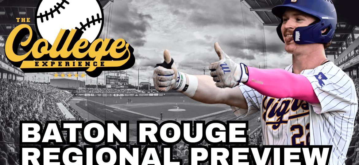Baton Rouge Regional Preview - 2025 NCAA Baseball Tournament Betting Odds