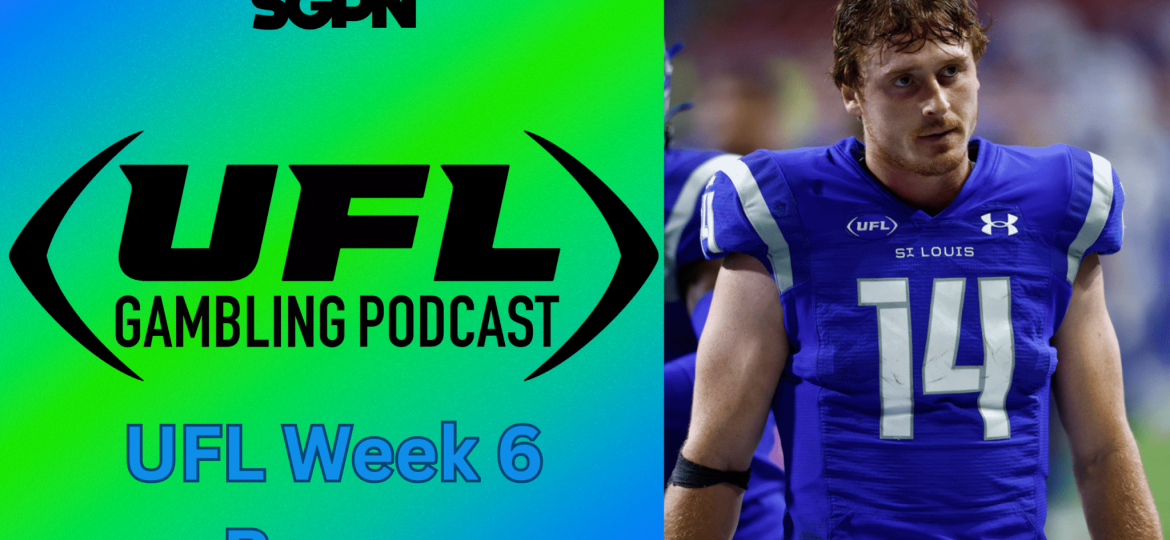 Week 6 Reaction Show & Power Rankings | The UFL Gambling Podcast (Ep. 39)