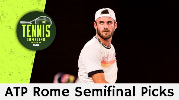 ATP Rome Semifinal Picks – 5/15/25 | Tennis Gambling Podcast (Ep. 482)