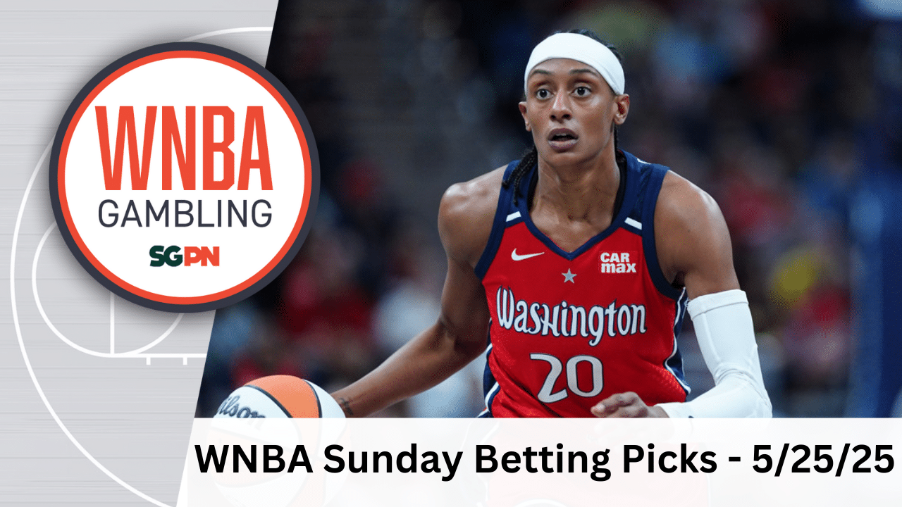 WNBA Sunday Betting Picks – 5/25/25 | WNBA Gambling Podcast (Ep. 173)