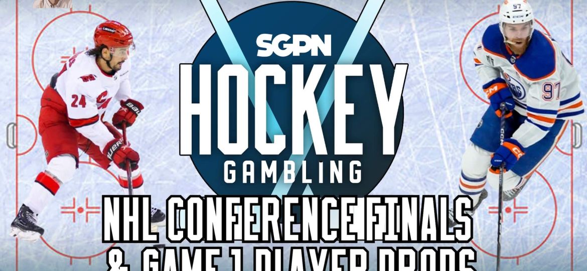 NHL Player Props: Conference Finals Series & Game 1 | Hockey Gambling Podcast (Ep. 471)