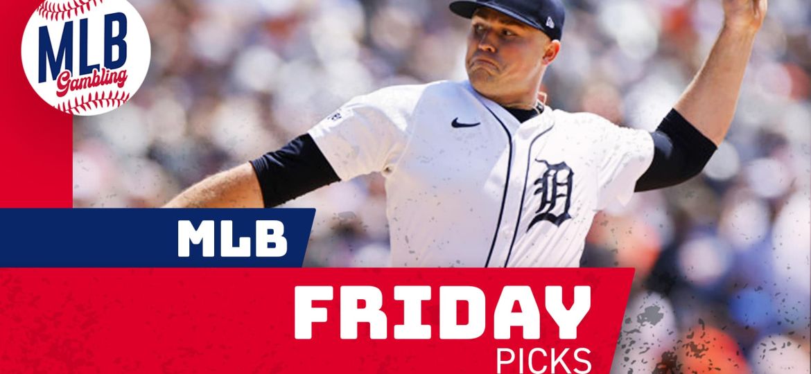 MLB Picks Friday 5/30/25 – MLB Bets, Player Props and Predictions | MLB Gambling Podcast (Ep. 713)