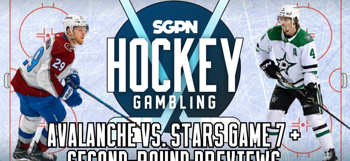 NHL Picks: Avalanche - Stars Game 7 + Second Round Bets | Hockey Gambling Podcast (Ep.462)