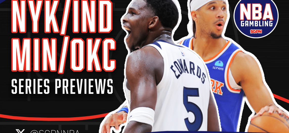 Pacers/Knicks + Timberwolves/Thunder Series Previews 5/19/25 | NBA Gambling Podcast (Ep. 936)