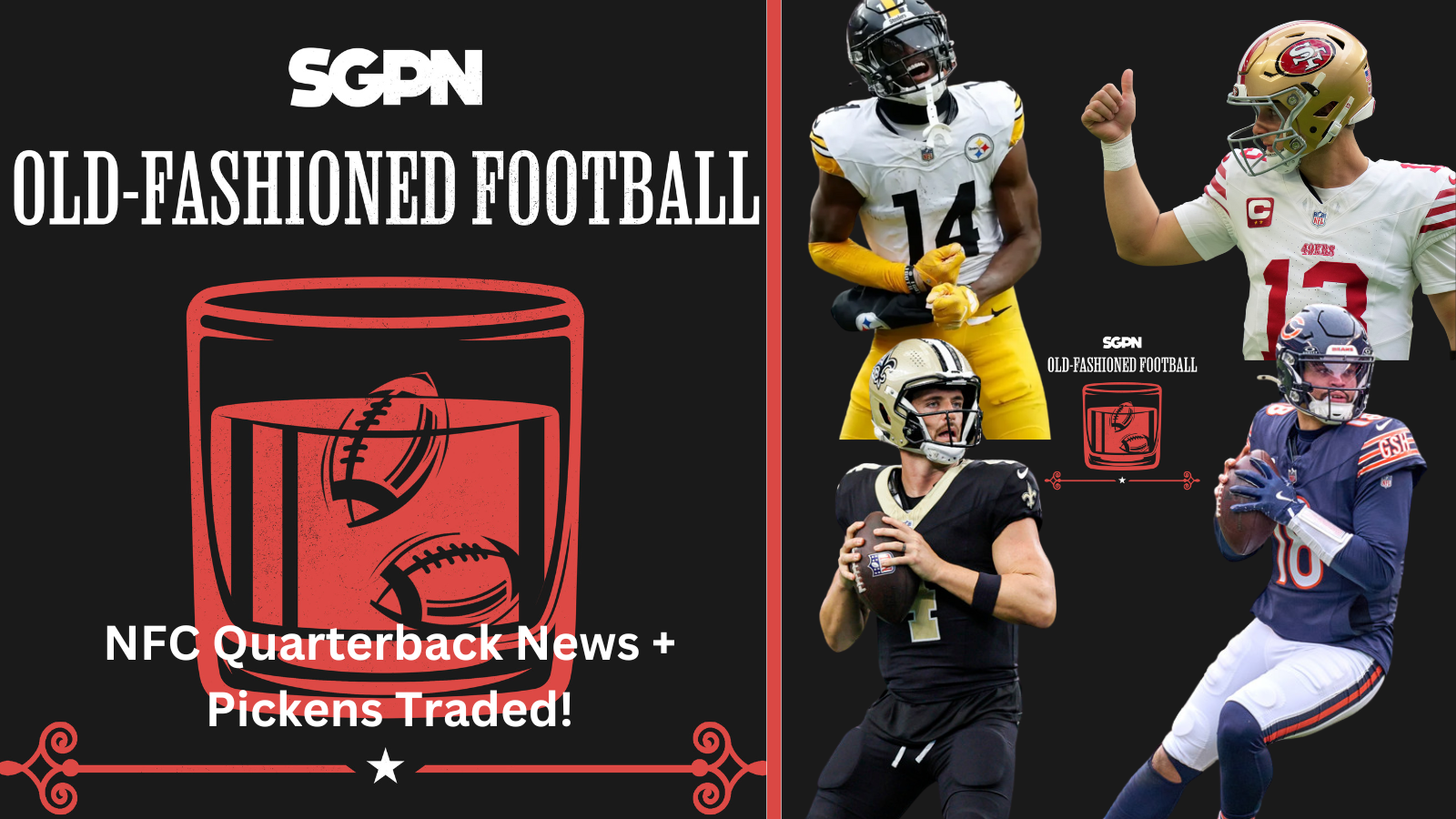 NFC Quarterback Drama, Pickens Trade, & More NFL News | Old Fashioned Football Podcast (Ep. 183)