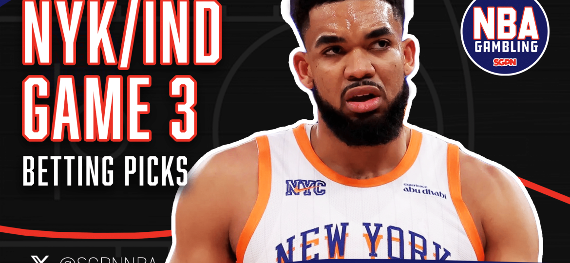 Knicks vs. Pacers Game 3 Picks 5/24/25 | NBA Gambling Podcast (Ep. 942)
