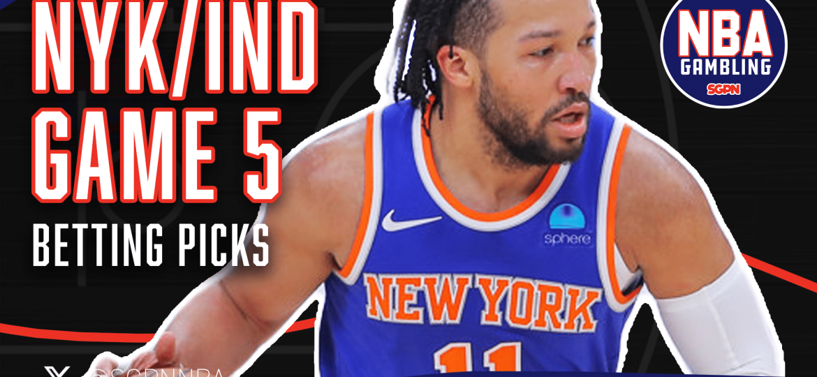Pacers vs. Knicks Game 5 Picks 5/29/25 | NBA Gambling Podcast (Ep. 946)