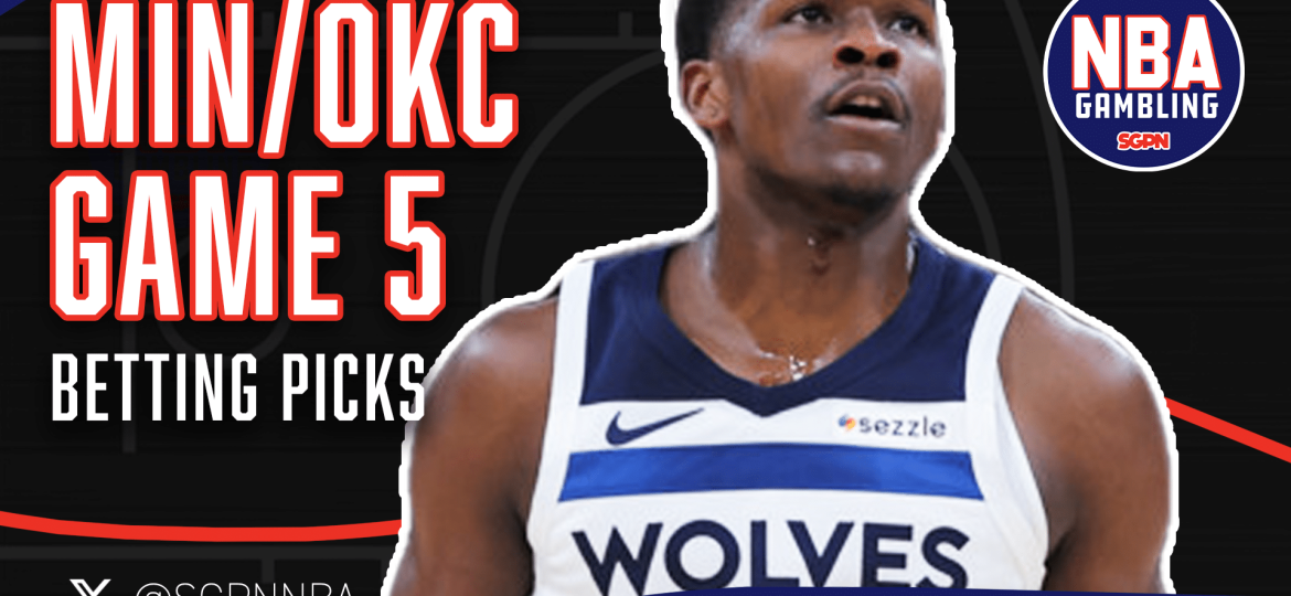 Thunder vs. Timberwolves Game 5 Picks 5/28/25 | NBA Gambling Podcast (Ep. 945)