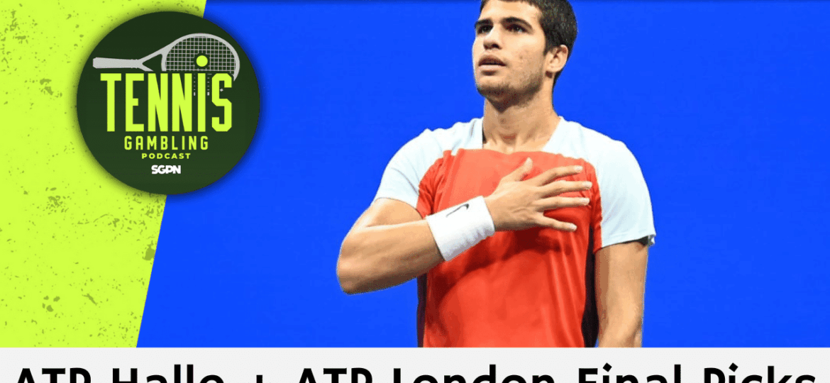 ATP Halle + ATP London Final Picks – 6/21/25 | Tennis Gambling Podcast (Ep. 505)