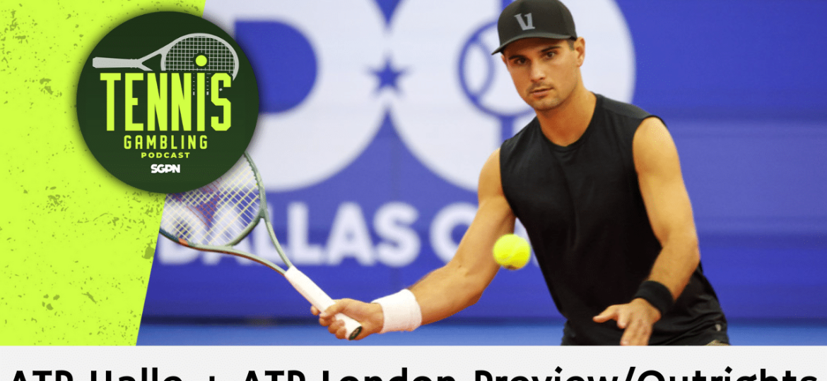 ATP Halle + ATP London Preview/Outrights – 6/15/25 | Tennis Gambling Podcast (Ep. 502)