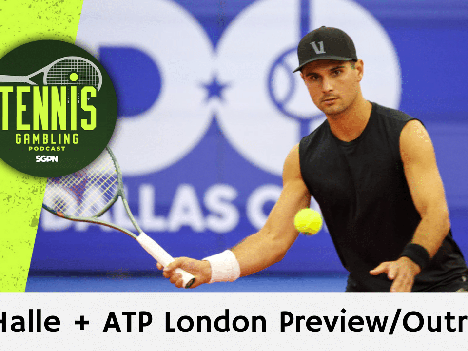 ATP Halle + ATP London Preview/Outrights – 6/15/25 | Tennis Gambling Podcast (Ep. 502)