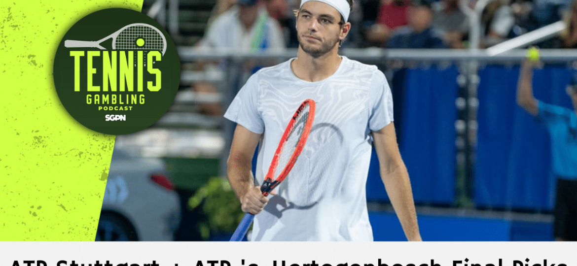 ATP Stuttgart + ATP ‘s-Hertogenbosch Final Picks – 6/14/25 | Tennis Gambling Podcast (Ep. 501)
