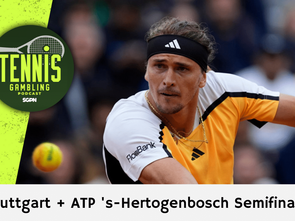 ATP Stuttgart + ATP ‘s-Hertogenbosch Semifinal Picks – 6/13/25 | Tennis Gambling Podcast (Ep. 500)
