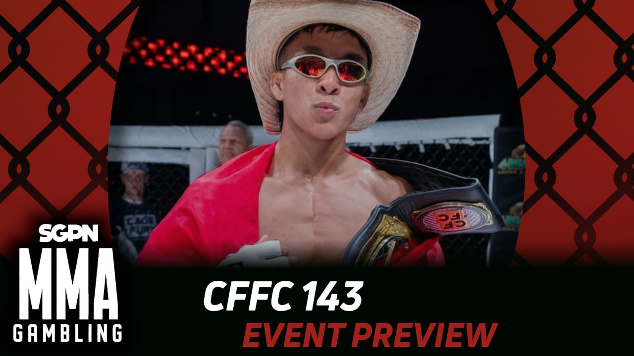 CFFC 143 Betting Guide (King of the Salsa Boys) | MMA Gambling Podcast (Ep.837)