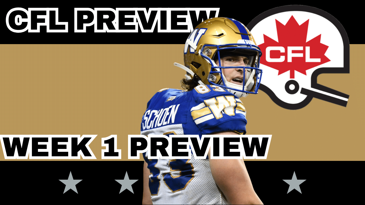 CFL Week 1 Preview, Picks & DFS | The CFL Gambling Podcast (EP. 89)