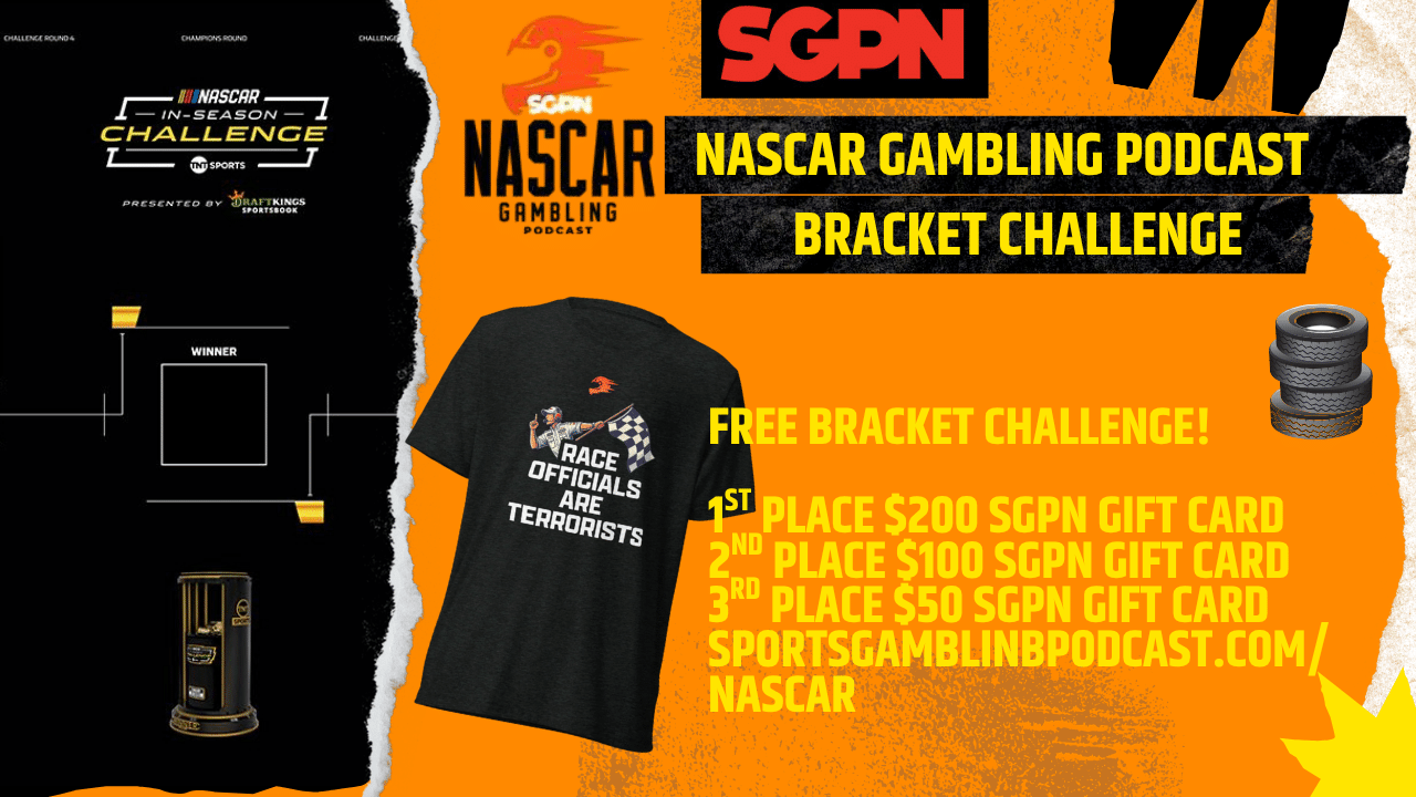 NASCAR In-Season Tournament: Format, Picks, Best Bets, and Free Bracket Challenge
