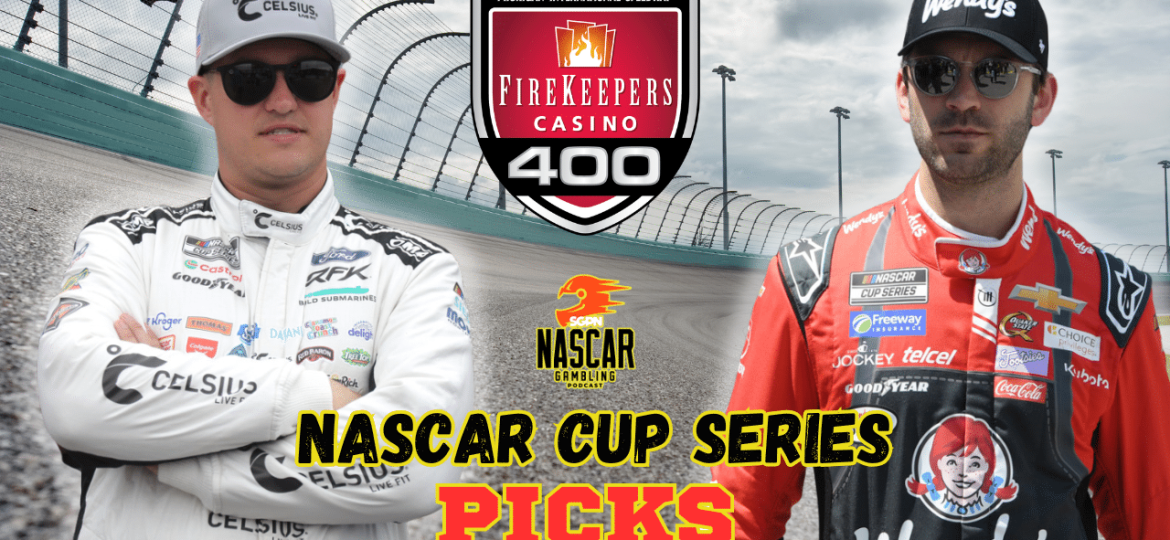 FireKeepers Casino 400 Betting Picks 2025 I NASCAR Gambling Podcast (Ep. 628)