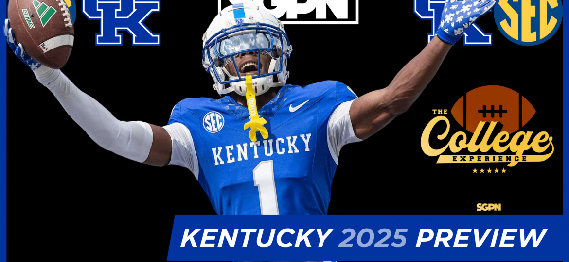 Kentucky Wildcats 2025 Team Preview | The College Football Experience (Ep. 1881)