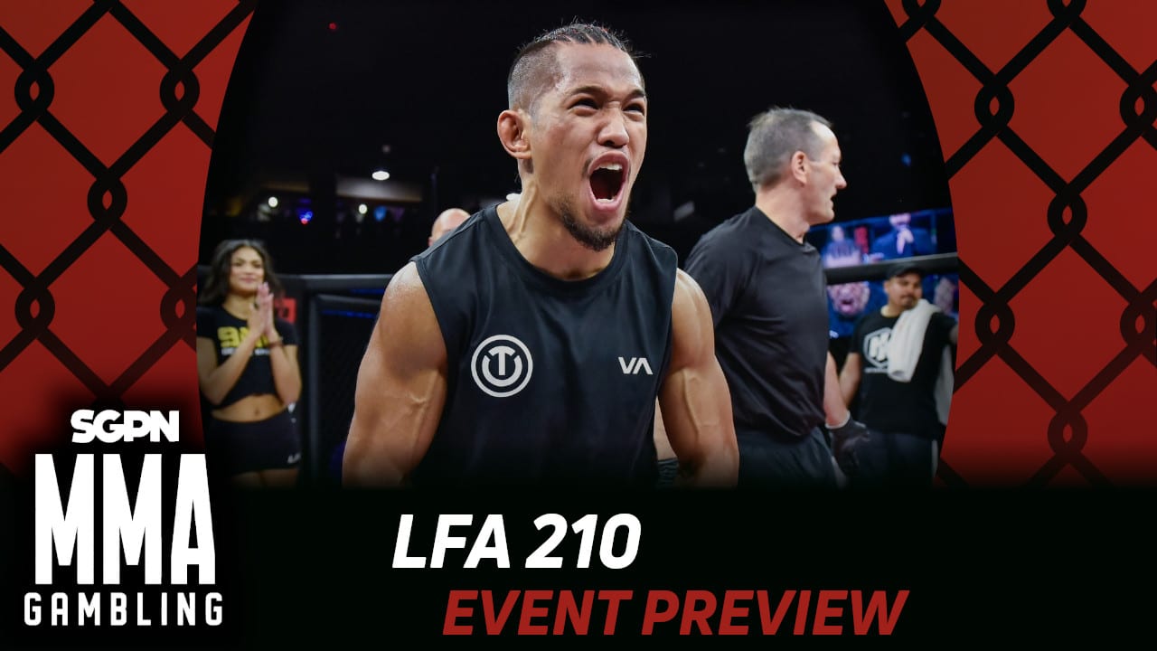 LFA 210 Betting Guide (A Chop Up Thing) | MMA Gambling Podcast (Ep.842)