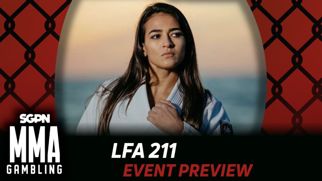 LFA 211 Betting Guide (Team Anti-Cody) | MMA Gambling Podcast (Ep.847)
